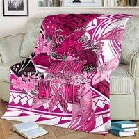 Breast Cancer Awareness Hawaii Blanket Polynesia Girl Nobody Fights Alone DT02 - Polynesian Pride