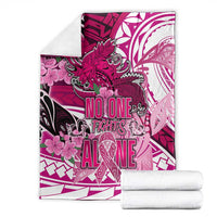 Breast Cancer Awareness Hawaii Blanket Polynesia Girl Nobody Fights Alone DT02 - Polynesian Pride