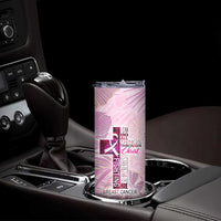 Breast Cancer Polynesian Skinny Tumbler I Can Do All Things Through Christ