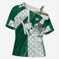 Custom Hawaii Volleyball Cross Shoulder Shirt Shaka Aloha Hand DT05 Female Green - Polynesian Pride