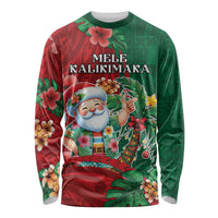 Hawaii Christmas Long Sleeve Shirt Mele Kalikimaka Funny Hawaiian Santa DT05 Unisex Green - Polynesian Pride