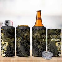 Sarcoma Awareness 4 in 1 Can Cooler Tumbler You Are Stronger Than Sarcoma LT05 - Polynesian Pride