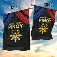 Philippines Independence Day Garden Flag Proud To Be Pinoy LT05 - Polynesian Pride