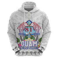 Guam Chamorro Liberation Day Zip Hoodie 82nd Anniversary LT05 Pullover Hoodie White - Polynesian Pride