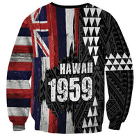 Hawaii 1959 Statehood Day Sweatshirt Classic Style LT05 - Polynesian Pride