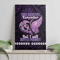 Alzheimer's Awareness Canvas Wall Art You May Not Remember But I Will Never Forget LT05 - Polynesian Pride