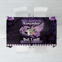 Alzheimer's Awareness Tablecloth You May Not Remember But I Will Never Forget LT05 Purple - Polynesian Pride
