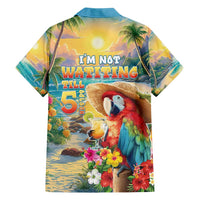 Hawaii Parrot Hawaiian Shirt Im Not Waiting Till 5 Oclock LT05 - Polynesian Pride
