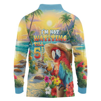 Hawaii Parrot Long Sleeve Polo Shirt Im Not Waiting Till 5 Oclock - Polynesian Pride