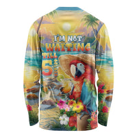 Hawaii Parrot Long Sleeve Shirt Im Not Waiting Till 5 Oclock LT05 - Polynesian Pride