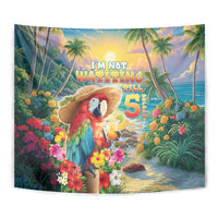 Hawaii Parrot Tapestry Im Not Waiting Till 5 Oclock - Polynesian Pride