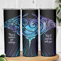 Aotearoa Maori Te Whai Rahi Skinny Tumbler Tala - Nowhere You Could Go That I Won't Be With You - Polynesian Pride