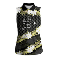 Born And Raised Aloha Hawaii Women Sleeveless Polo Shirt Kanaka Kakau Hawaiian Tiare Pakalana Lei - Polynesian Pride