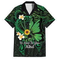 Polynesia Mental Health Awareness Hawaiian Shirt Green Ribbon Be Kind To Your Mind LT14 Green - Polynesian Pride