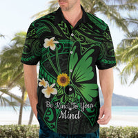 Polynesia Mental Health Awareness Hawaiian Shirt Green Ribbon Be Kind To Your Mind LT14 - Polynesian Pride