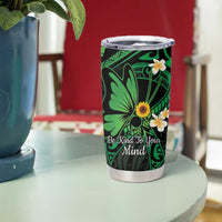 Polynesia Mental Health Awareness Tumbler Cup Green Ribbon Be Kind To Your Mind LT14 - Polynesian Pride