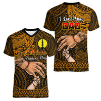 Polynesian Pride Father Day New Caledonia Women V Neck T Shirt I Love You Dad LT14 - Polynesian Pride