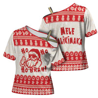 Red Mele Kalikimaka Hawaii Cross Shoulder Shirt Funny Ho Ho Ho Santa Shaka LT14 - Polynesian Pride