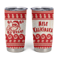 Red Mele Kalikimaka Hawaii Tumbler Cup Funny Ho Ho Ho Santa Shaka - Polynesian Pride