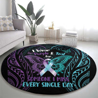 Suicide Awareness Memorial Round Carpet I Wear Purple and Teal For Someone I Miss - Polynesian Pride