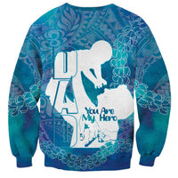 Turquoise Polynesia Father's Day Sweatshirt Dad You Are My Hero LT14 - Polynesian Pride