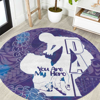 Purple Polynesia Father's Day Round Carpet Dad You Are My Hero