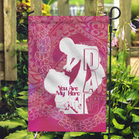 Pink Polynesia Father's Day Garden Flag Dad You Are My Hero