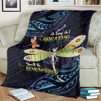 As Long As I Breathe You'll Be Remembered Blanket Dragonflies Memorial - Polynesian Pattern LT14 - Polynesian Pride
