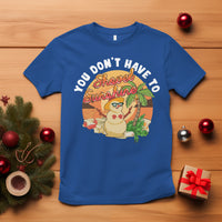 Christmas In Hawaii T Shirt Hawaiian Snowman You Don't Have To Shovel Sunshine TS09 Royal Blue - Polynesian Pride