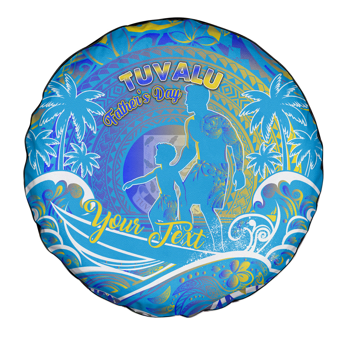 Father's Day Tuvalu Spare Tire Cover Special Dad Polynesia Paradise DT02 - Polynesian Pride