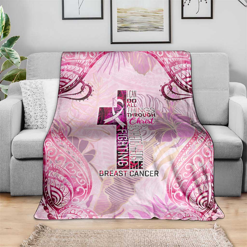 Breast Cancer Polynesian Blanket I Can Do All Things Through Christ DT02 - Polynesian Pride