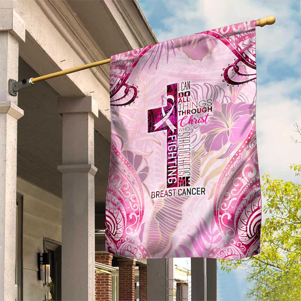 Breast Cancer Polynesian Garden Flag I Can Do All Things Through Christ DT02 House Flag Pink - Polynesian Pride
