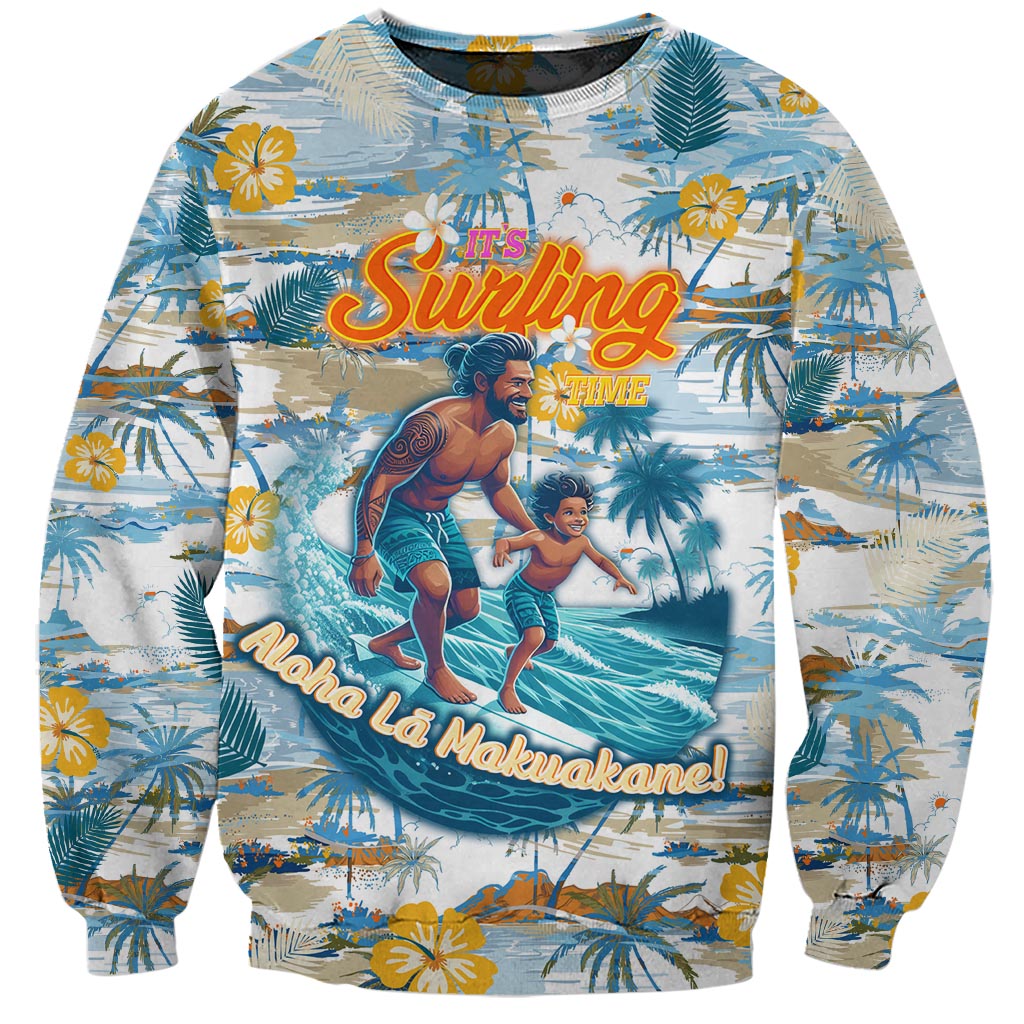 Hawaii Father's Day It's Surfing Time Sweatshirt Aloha L Makuakane DT02 Unisex Blue - Polynesian Pride