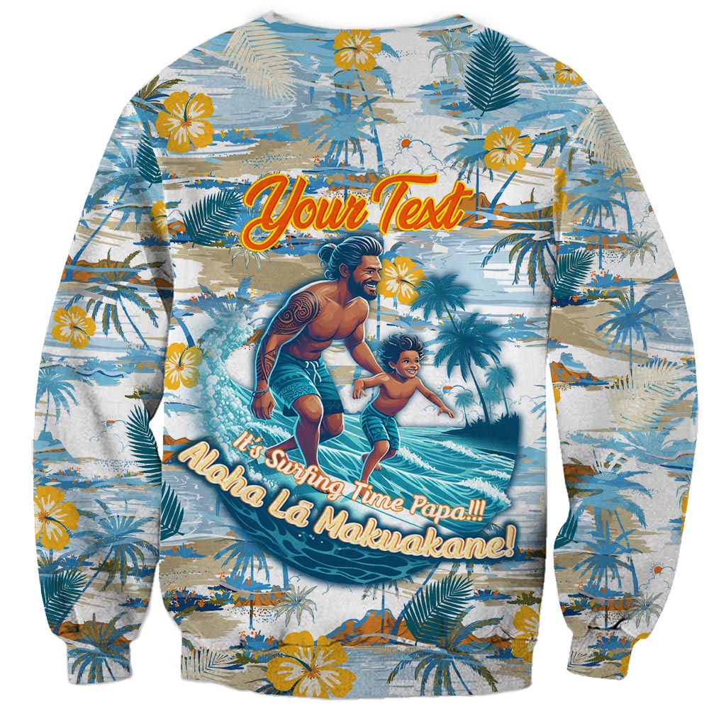 Hawaii Father's Day It's Surfing Time Sweatshirt Aloha L Makuakane DT02 - Polynesian Pride