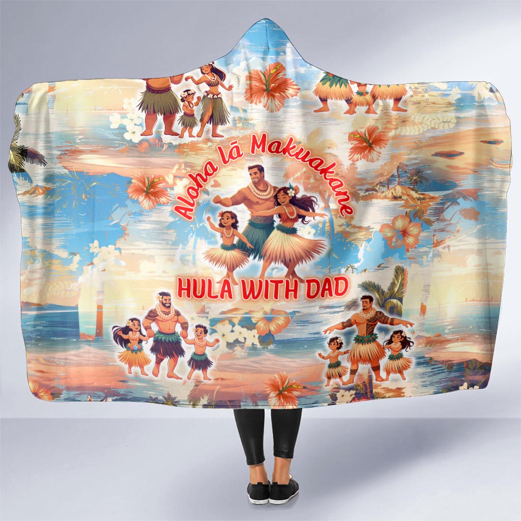 Hawaii Father's Day Hooded Blanket Hula With Dad