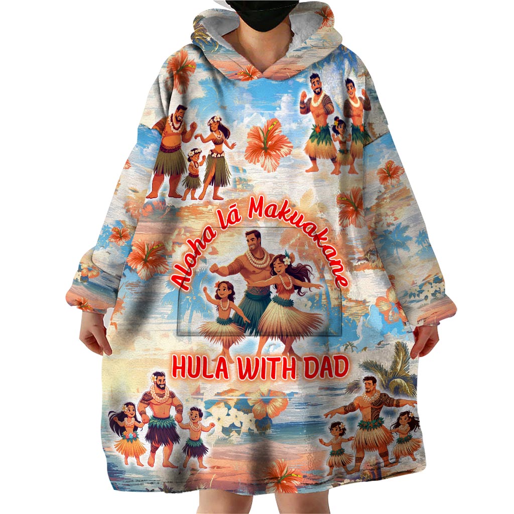 Hawaii Father's Day Wearable Blanket Hoodie Hula With Dad DT02 - Polynesian Pride