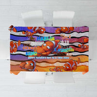 The Ocean Best Dad Tablecloth Like Marlin Happy Fathers Day To a True Hero DT02 Art - Polynesian Pride