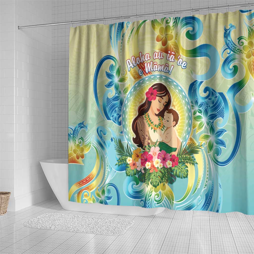 Hawaii Mother's Day Shower Curtain I Love You Mom