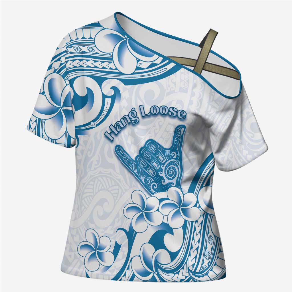 Aloha Hawaii Shaka Cross Shoulder Shirt Hang Loose Blue Version - Polynesian Pride