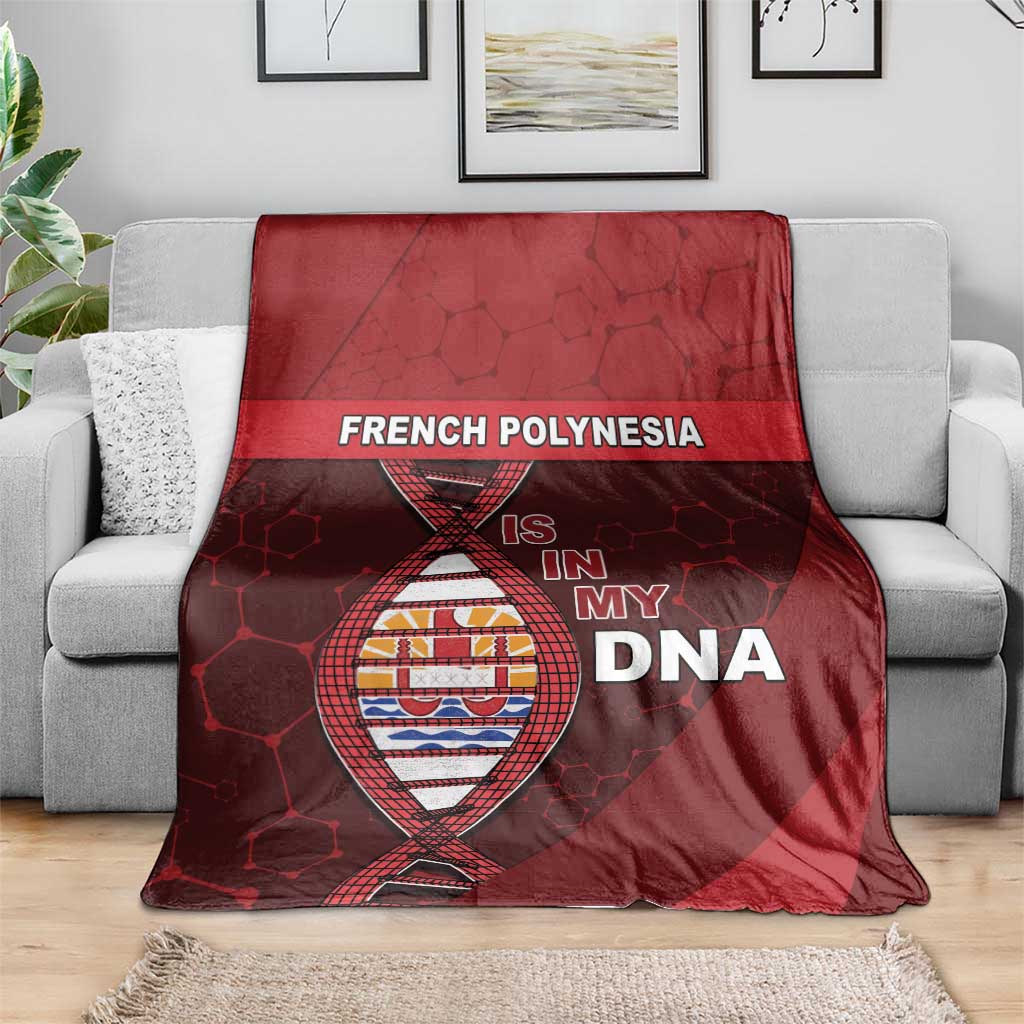 French Polynesia Is In My DNA Blanket - Polynesian Pride