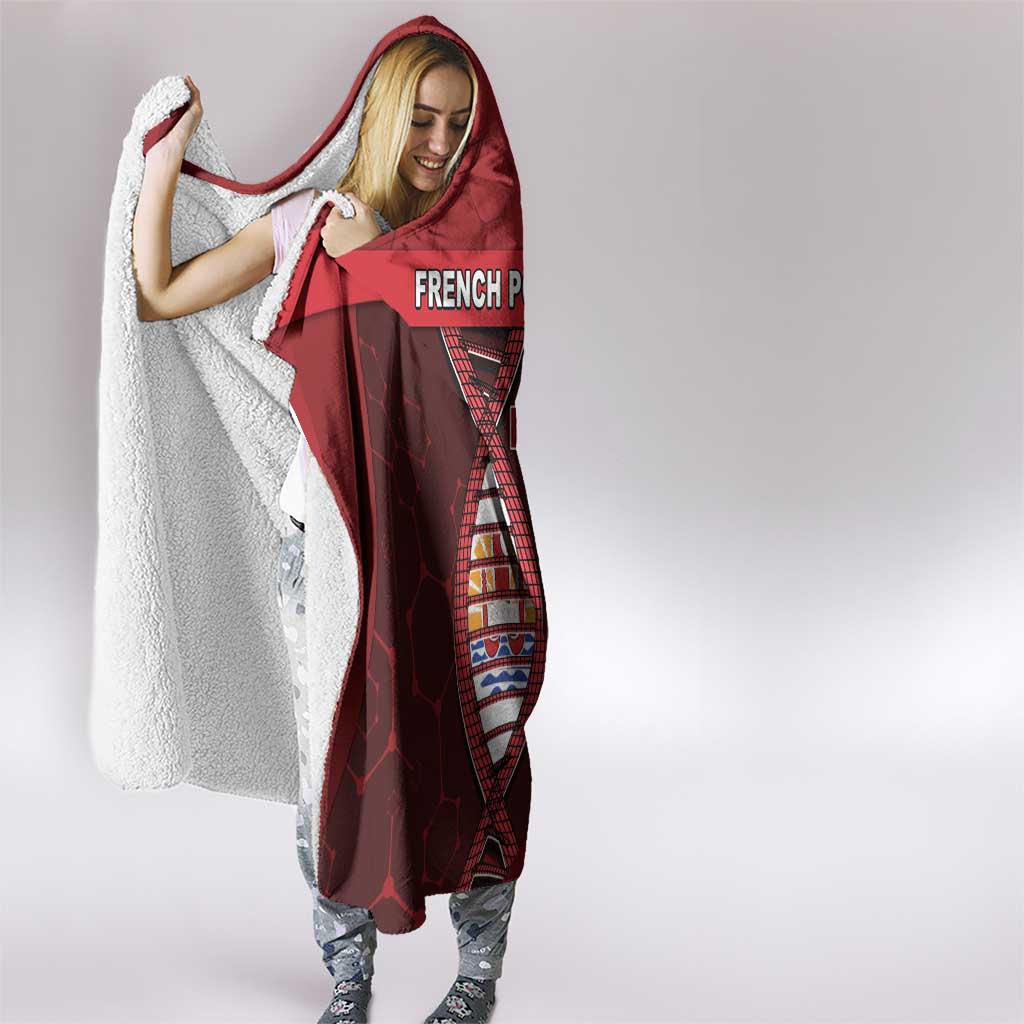 French Polynesia Is In My DNA Hooded Blanket - Polynesian Pride