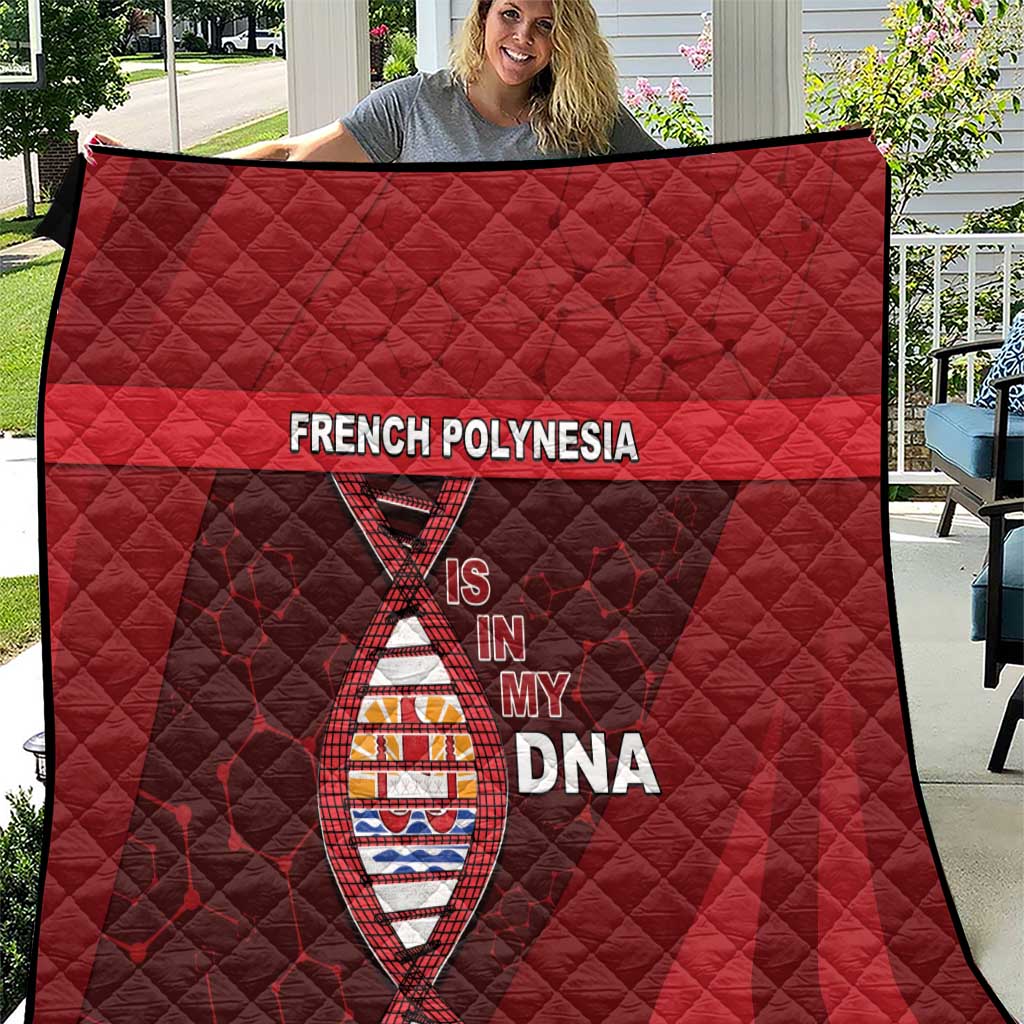 French Polynesia Is In My DNA Quilt - Polynesian Pride