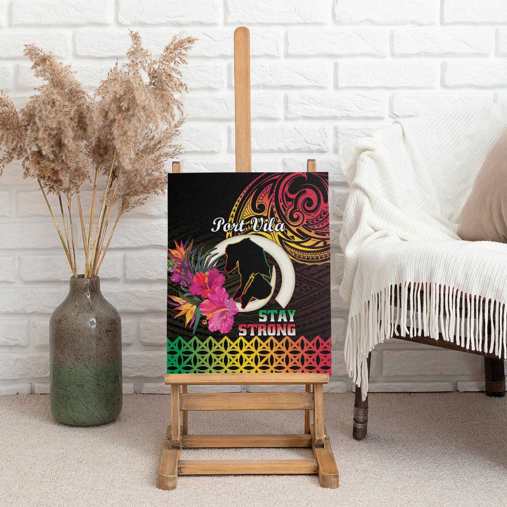 Vanuatu Port Vila Stay Strong Canvas Wall Art Long God Yumi Stanap LT01 - Polynesian Pride
