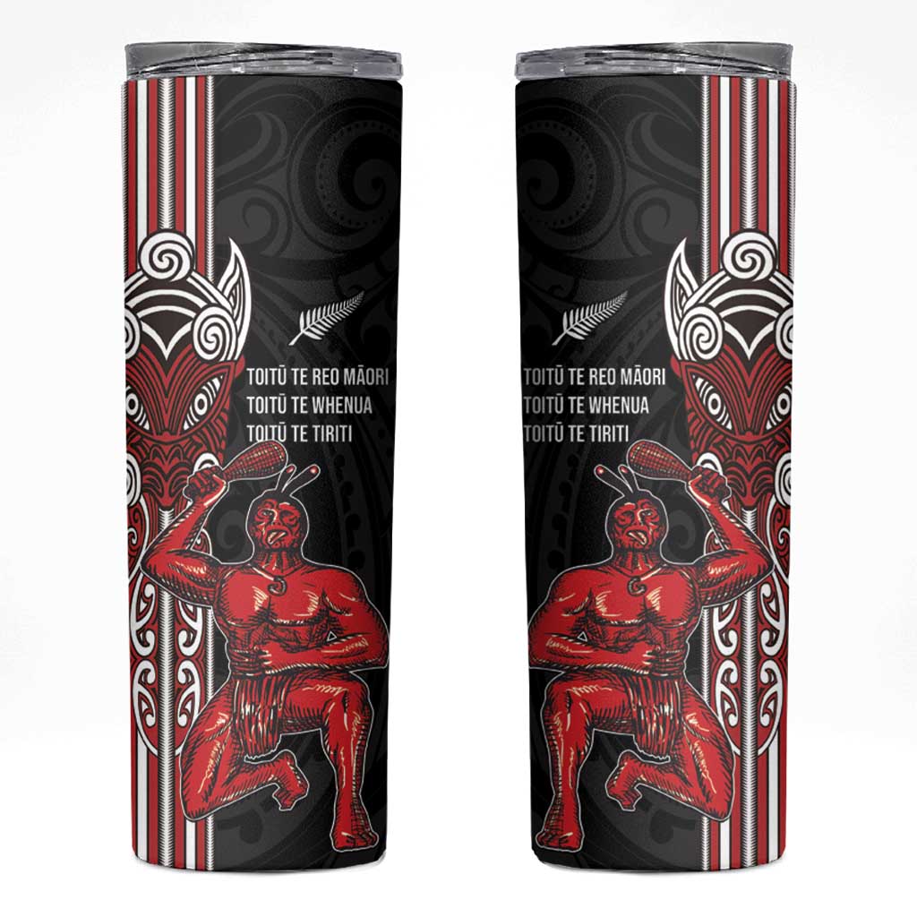 Toitu Te Reo Maori Toitu Te Whenua Toitu Te Tiriti Skinny Tumbler Maori Warrior