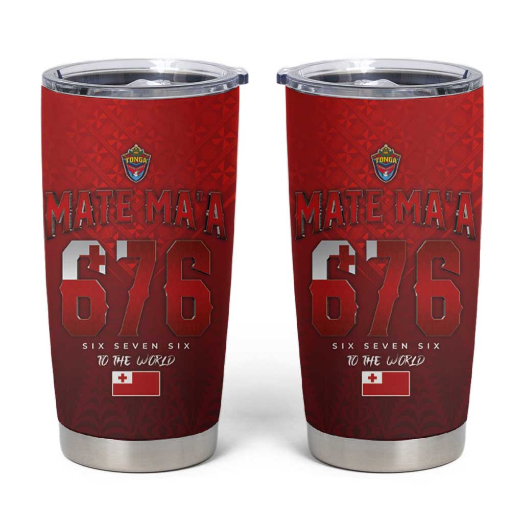 Mate Ma'a Tonga Rugby Tumbler Cup Six Seven Six to The World LT03 Red - Polynesian Pride