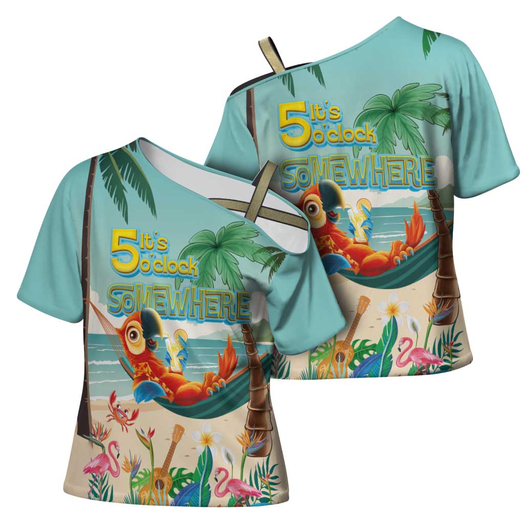 Aloha Hawaii It's 5 o'clock Somewhere Cross Shoulder Shirt Chill Parrot on Beach with Tropical Plants - Polynesian Pride