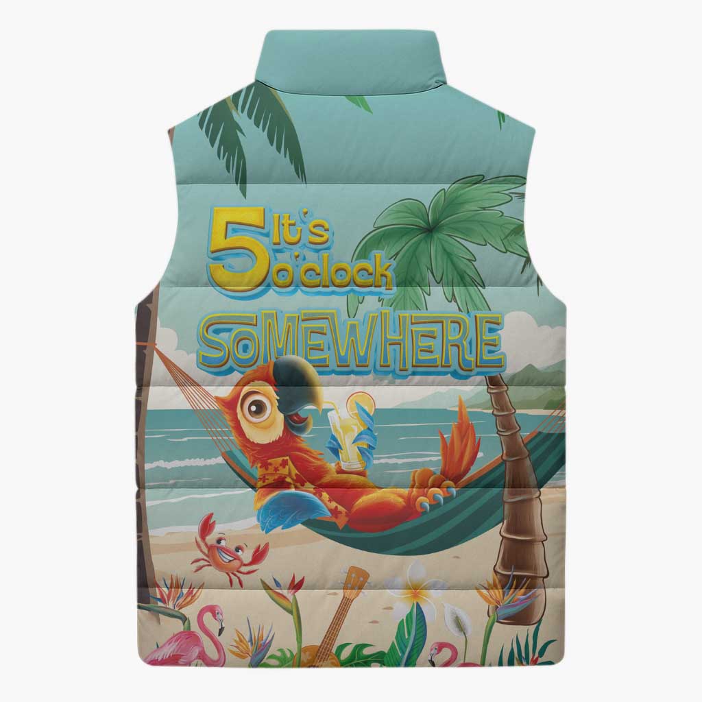 Aloha Hawaii It's 5 o'clock Somewhere Sleeveless Puffer Jacket Chill Parrot on Beach with Tropical Plants LT03 - Polynesian Pride