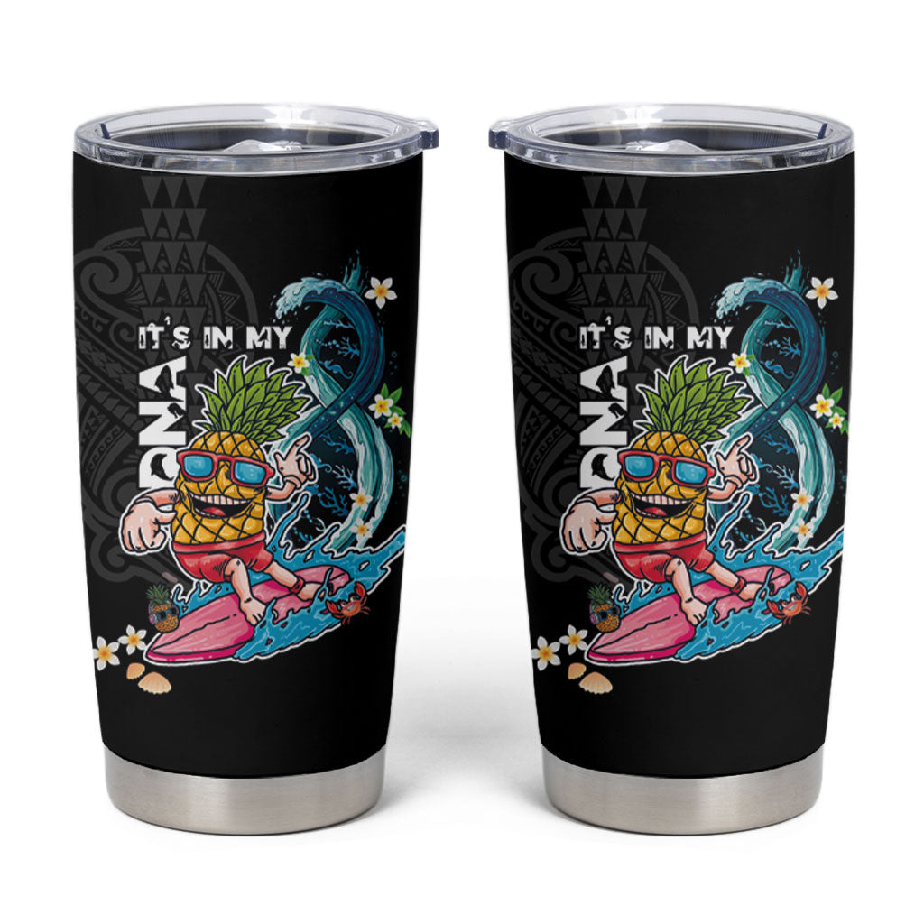 Hawaii Pineapple Surfing Tumbler Cup It's in My DNA - Kakau and Polynesian Pattern LT03 Black - Polynesian Pride
