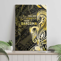 Sarcoma Awareness Canvas Wall Art You Are Stronger Than Sarcoma LT05 - Polynesian Pride