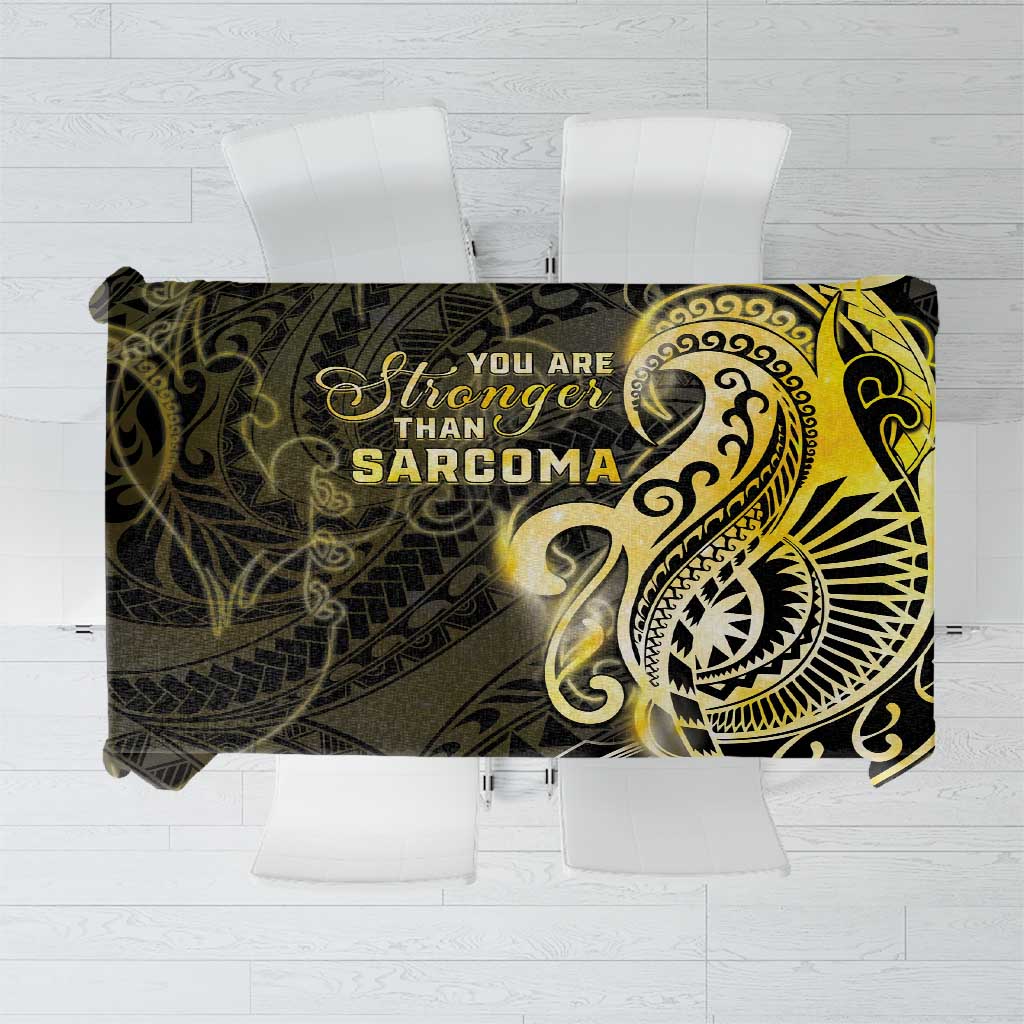 Sarcoma Awareness Tablecloth You Are Stronger Than Sarcoma LT05 Yellow - Polynesian Pride